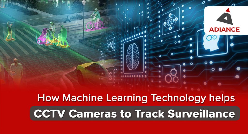 Machine Learning Technology helps CCTV Cameras